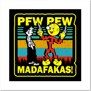 Pew Pew Reddy Kilowatt Madafakas Posters and Art